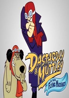 Dastardly and Muttley in Their Flying Machines